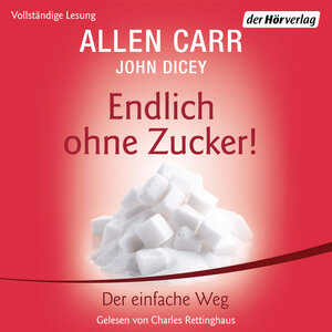 Buchcover Endlich ohne Zucker! | John Dicey | EAN 9783844527322 | ISBN 3-8445-2732-X | ISBN 978-3-8445-2732-2