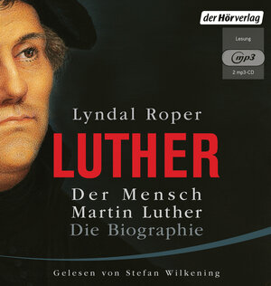 Buchcover Der Mensch Martin Luther: Die Biographie | Lyndal Roper | EAN 9783844527438 | ISBN 3-8445-2743-5 | ISBN 978-3-8445-2743-8