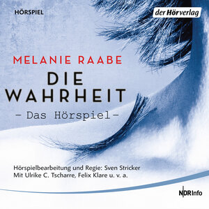 Buchcover DIE WAHRHEIT. Das Hörspiel | Melanie Raabe | EAN 9783844527858 | ISBN 3-8445-2785-0 | ISBN 978-3-8445-2785-8