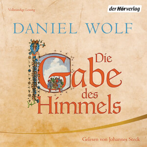 Buchcover Die Gabe des Himmels | Daniel Wolf | EAN 9783844528008 | ISBN 3-8445-2800-8 | ISBN 978-3-8445-2800-8