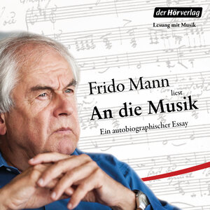 Buchcover An die Musik | Frido Mann | EAN 9783844530858 | ISBN 3-8445-3085-1 | ISBN 978-3-8445-3085-8