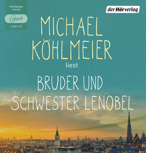 Buchcover Bruder und Schwester Lenobel | Michael Köhlmeier | EAN 9783844531053 | ISBN 3-8445-3105-X | ISBN 978-3-8445-3105-3