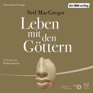 Buchcover Leben mit den Göttern | Neil MacGregor | EAN 9783844531336 | ISBN 3-8445-3133-5 | ISBN 978-3-8445-3133-6