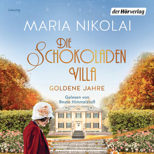 Buchcover Die Schokoladenvilla – Goldene Jahre | Maria Nikolai | EAN 9783844535693 | ISBN 3-8445-3569-1 | ISBN 978-3-8445-3569-3