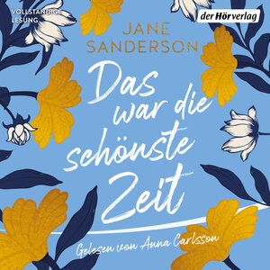 Buchcover Das war die schönste Zeit | Jane Sanderson | EAN 9783844537819 | ISBN 3-8445-3781-3 | ISBN 978-3-8445-3781-9