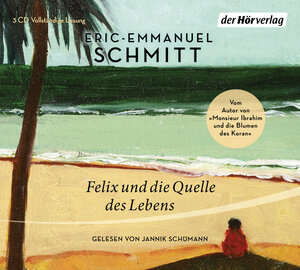 Buchcover Felix und die Quelle des Lebens | Eric-Emmanuel Schmitt | EAN 9783844538250 | ISBN 3-8445-3825-9 | ISBN 978-3-8445-3825-0