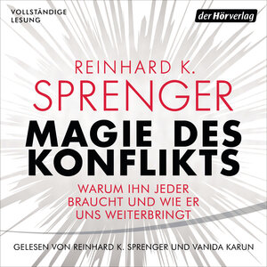 Buchcover Magie des Konflikts | Reinhard K. Sprenger | EAN 9783844538823 | ISBN 3-8445-3882-8 | ISBN 978-3-8445-3882-3