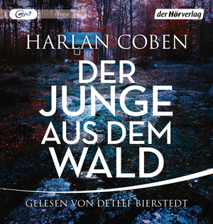 Buchcover Der Junge aus dem Wald | Harlan Coben | EAN 9783844539189 | ISBN 3-8445-3918-2 | ISBN 978-3-8445-3918-9