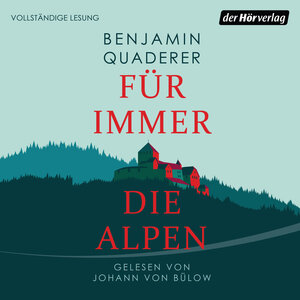 Buchcover Für immer die Alpen | Benjamin Quaderer | EAN 9783844539332 | ISBN 3-8445-3933-6 | ISBN 978-3-8445-3933-2