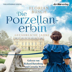 Buchcover Die Porzellan-Erbin - Gefährliche Jahre | Florian Busch | EAN 9783844539479 | ISBN 3-8445-3947-6 | ISBN 978-3-8445-3947-9