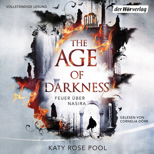 Buchcover The Age of Darkness - Feuer über Nasira | Katy Rose Pool | EAN 9783844539486 | ISBN 3-8445-3948-4 | ISBN 978-3-8445-3948-6