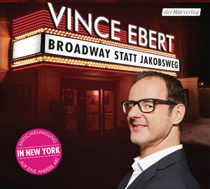 Buchcover Broadway statt Jakobsweg | Vince Ebert | EAN 9783844539707 | ISBN 3-8445-3970-0 | ISBN 978-3-8445-3970-7