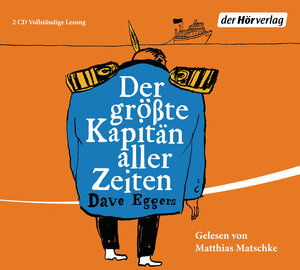 Buchcover Der größte Kapitän aller Zeiten | Dave Eggers | EAN 9783844540437 | ISBN 3-8445-4043-1 | ISBN 978-3-8445-4043-7