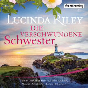 Buchcover Die verschwundene Schwester | Lucinda Riley | EAN 9783844540932 | ISBN 3-8445-4093-8 | ISBN 978-3-8445-4093-2