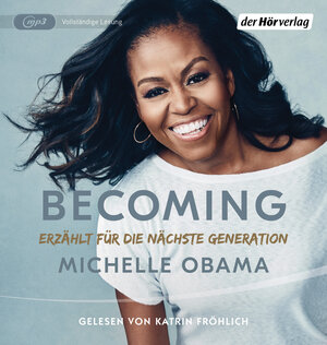 Buchcover BECOMING - Erzählt für die nächste Generation | Michelle Obama | EAN 9783844543353 | ISBN 3-8445-4335-X | ISBN 978-3-8445-4335-3