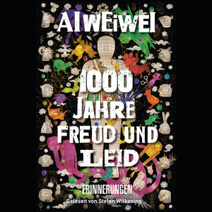 Buchcover 1000 Jahre Freud und Leid | Ai Weiwei | EAN 9783844544077 | ISBN 3-8445-4407-0 | ISBN 978-3-8445-4407-7