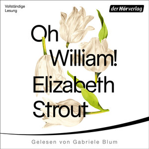 Buchcover Oh, William! | Elizabeth Strout | EAN 9783844544893 | ISBN 3-8445-4489-5 | ISBN 978-3-8445-4489-3