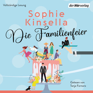 Buchcover Die Familienfeier | Sophie Kinsella | EAN 9783844545364 | ISBN 3-8445-4536-0 | ISBN 978-3-8445-4536-4