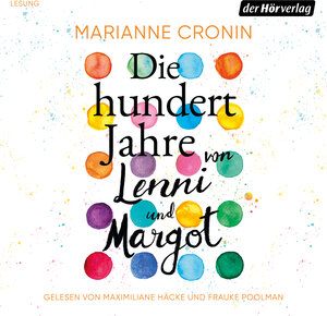 Buchcover Die hundert Jahre von Lenni und Margot | Marianne Cronin | EAN 9783844546200 | ISBN 3-8445-4620-0 | ISBN 978-3-8445-4620-0