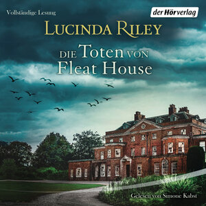 Buchcover Die Toten von Fleat House | Lucinda Riley | EAN 9783844546347 | ISBN 3-8445-4634-0 | ISBN 978-3-8445-4634-7