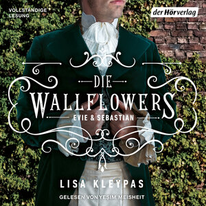 Buchcover Die Wallflowers - Evie & Sebastian | Lisa Kleypas | EAN 9783844547306 | ISBN 3-8445-4730-4 | ISBN 978-3-8445-4730-6