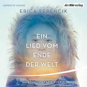 Buchcover Ein Lied vom Ende der Welt | Erica Ferencik | EAN 9783844547986 | ISBN 3-8445-4798-3 | ISBN 978-3-8445-4798-6