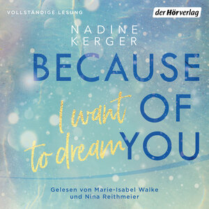 Buchcover Because of You I Want to Dream | Nadine Kerger | EAN 9783844550894 | ISBN 3-8445-5089-5 | ISBN 978-3-8445-5089-4