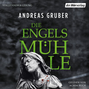 Buchcover Die Engelsmühle | Andreas Gruber | EAN 9783844551112 | ISBN 3-8445-5111-5 | ISBN 978-3-8445-5111-2
