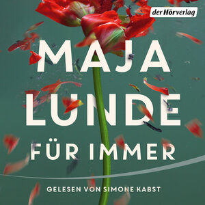 Buchcover Für immer | Maja Lunde | EAN 9783844552829 | ISBN 3-8445-5282-0 | ISBN 978-3-8445-5282-9