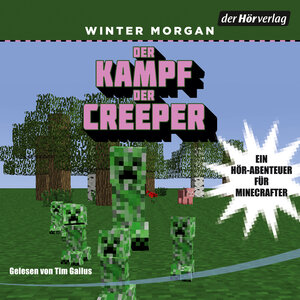 Buchcover Der Kampf der Creeper | Winter Morgan | EAN 9783844554922 | ISBN 3-8445-5492-0 | ISBN 978-3-8445-5492-2
