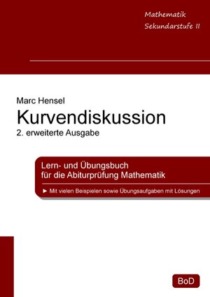 Buchcover Kurvendiskussion | Marc Hensel | EAN 9783844803419 | ISBN 3-8448-0341-6 | ISBN 978-3-8448-0341-9