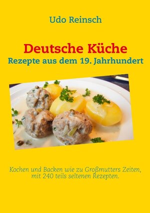 Buchcover Deutsche Küche | Udo Reinsch | EAN 9783844804867 | ISBN 3-8448-0486-2 | ISBN 978-3-8448-0486-7
