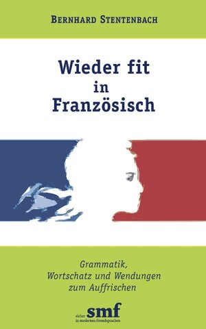 Buchcover Wieder fit in Französisch | Bernhard Stentenbach | EAN 9783844807394 | ISBN 3-8448-0739-X | ISBN 978-3-8448-0739-4