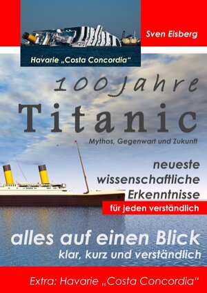 Buchcover 100 Jahre Titanic | Sven Eisberg | EAN 9783844811148 | ISBN 3-8448-1114-1 | ISBN 978-3-8448-1114-8