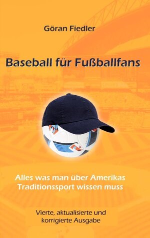 Buchcover Baseball für Fußballfans | Göran Fiedler | EAN 9783844815351 | ISBN 3-8448-1535-X | ISBN 978-3-8448-1535-1