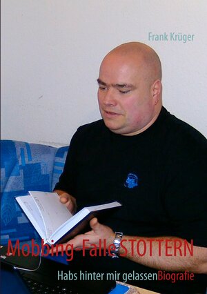 Buchcover Mobbing-Falle STOTTERN | Frank Krüger | EAN 9783844815900 | ISBN 3-8448-1590-2 | ISBN 978-3-8448-1590-0