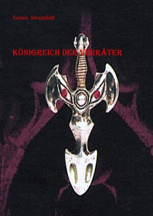 Buchcover Königreich der Verräter | Yannis Stransfeld | EAN 9783844818024 | ISBN 3-8448-1802-2 | ISBN 978-3-8448-1802-4