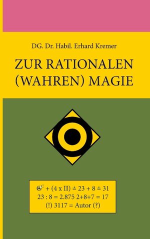Buchcover Zur rationalen (wahren) Magie | Erhard Kremer | EAN 9783844822380 | ISBN 3-8448-2238-0 | ISBN 978-3-8448-2238-0
