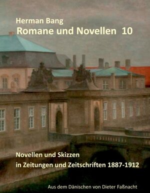Buchcover Novellen und Skizzen in Zeitungen und Zeitschriften 1887 - 1912 | Herman Bang | EAN 9783844828849 | ISBN 3-8448-2884-2 | ISBN 978-3-8448-2884-9