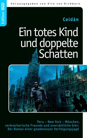Buchcover Ein totes Kind und doppelte Schatten | Coldàn | EAN 9783844872804 | ISBN 3-8448-7280-9 | ISBN 978-3-8448-7280-4
