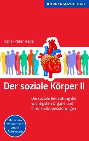 Buchcover Der soziale Körper II | Hans-Peter Hepe | EAN 9783844881950 | ISBN 3-8448-8195-6 | ISBN 978-3-8448-8195-0