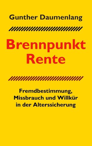 Buchcover Brennpunkt Rente | Gunther Daumenlang | EAN 9783844883497 | ISBN 3-8448-8349-5 | ISBN 978-3-8448-8349-7