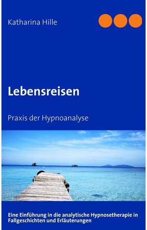 Buchcover Lebensreisen | Katharina Hille | EAN 9783844885118 | ISBN 3-8448-8511-0 | ISBN 978-3-8448-8511-8
