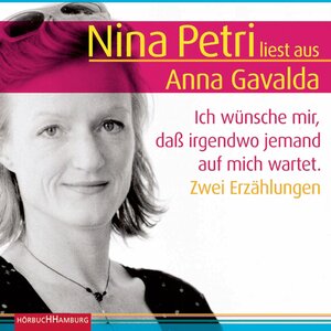 Buchcover Ich wünsche mir, daß irgendwo jemand auf mich wartet | Anna Gavalda | EAN 9783844901894 | ISBN 3-8449-0189-2 | ISBN 978-3-8449-0189-4