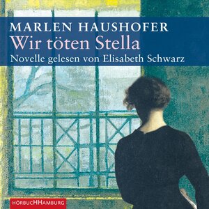 Buchcover Wir töten Stella | Marlen Haushofer | EAN 9783844901917 | ISBN 3-8449-0191-4 | ISBN 978-3-8449-0191-7