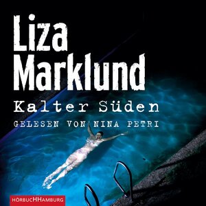 Buchcover Kalter Süden | Liza Marklund | EAN 9783844903416 | ISBN 3-8449-0341-0 | ISBN 978-3-8449-0341-6