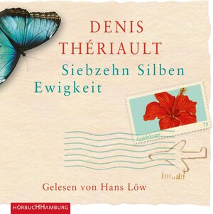 Buchcover Siebzehn Silben Ewigkeit | Denis Thériault | EAN 9783844903560 | ISBN 3-8449-0356-9 | ISBN 978-3-8449-0356-0