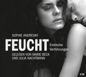 Buchcover Erotik Hörbuch Edition: Feucht | Sophie Andresky | EAN 9783844904048 | ISBN 3-8449-0404-2 | ISBN 978-3-8449-0404-8