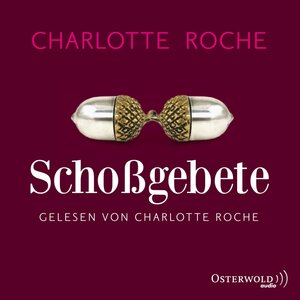 Buchcover Schoßgebete | Charlotte Roche | EAN 9783844904307 | ISBN 3-8449-0430-1 | ISBN 978-3-8449-0430-7