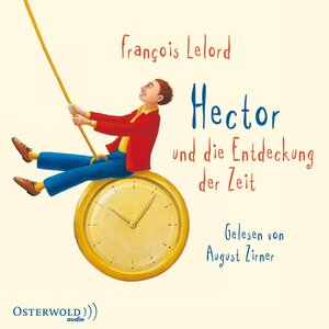 Buchcover Hector und die Entdeckung der Zeit | François Lelord | EAN 9783844904796 | ISBN 3-8449-0479-4 | ISBN 978-3-8449-0479-6